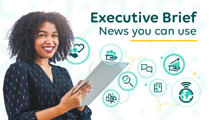 UKG Executive Brief: News You Can Use