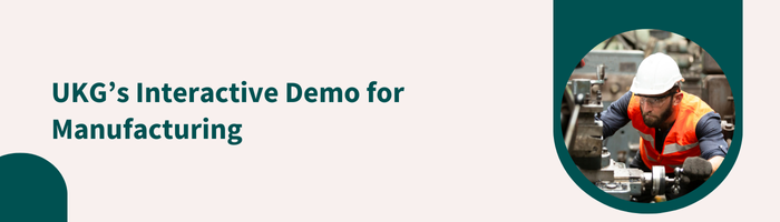 UKG's Interactive Demo for Manufacturing