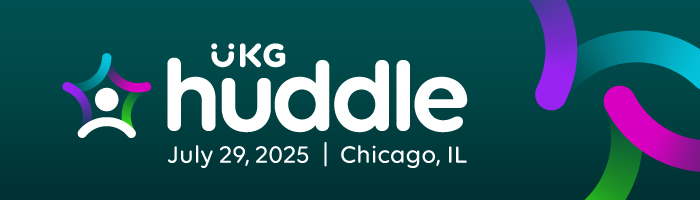 Register for UKG Huddle in Chicago on July 29